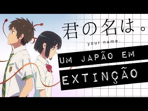 Kimi no Na wa: UM JAPÃO EM EXTINÇÃO #meteoro.doc