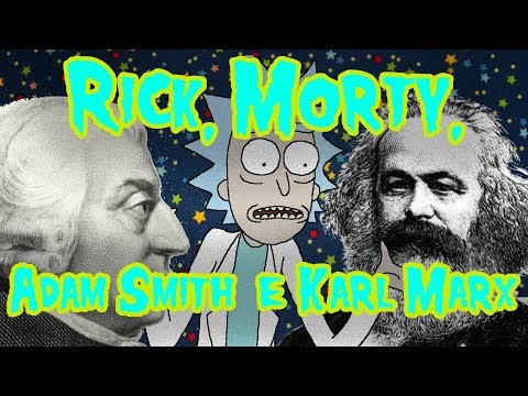 Rick & Morty, Adam Smith & Karl Marx – Meteoro
