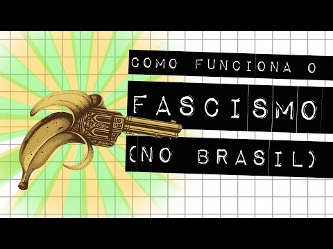 COMO FUNCIONA O FASCISMO (NO BRASIL) #meteoro.doc