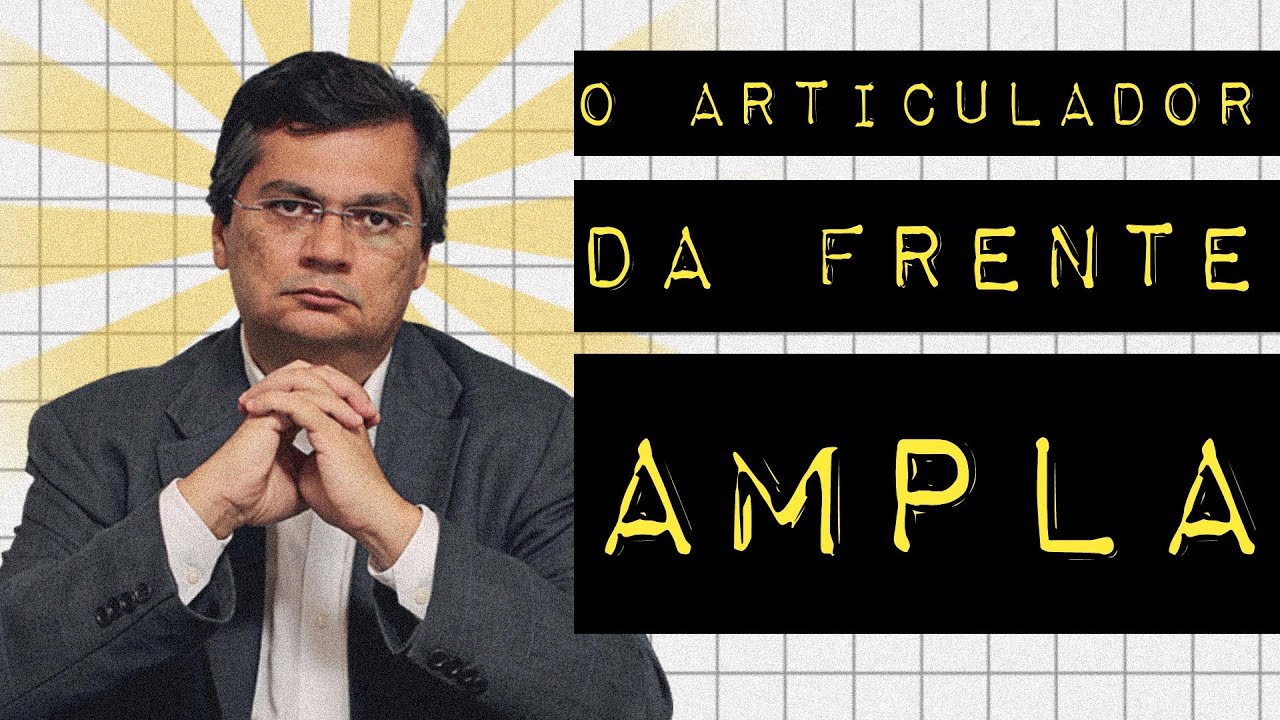 FLÁVIO DINO E A FRENTE AMPLA