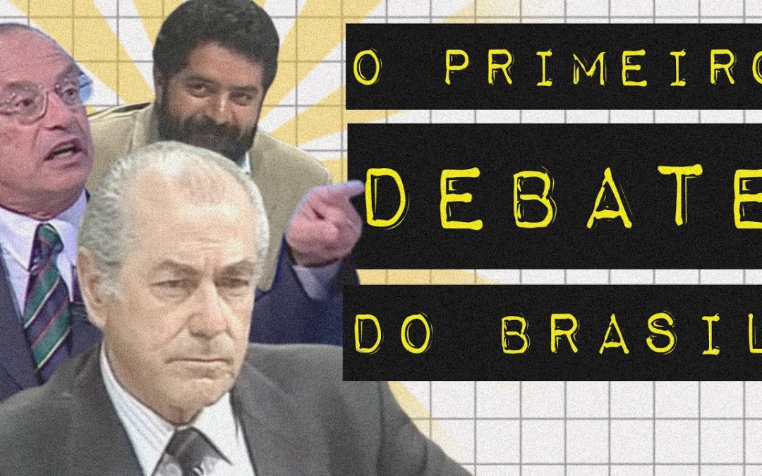 O PRIMEIRO DEBATE DO BRASIL